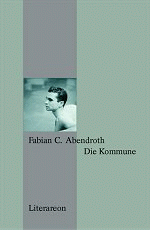 "Die Kommune" von Fabian C. Abendroth
